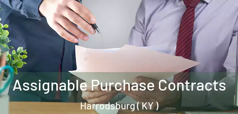  Assignable Purchase Contracts Harrodsburg ( KY )