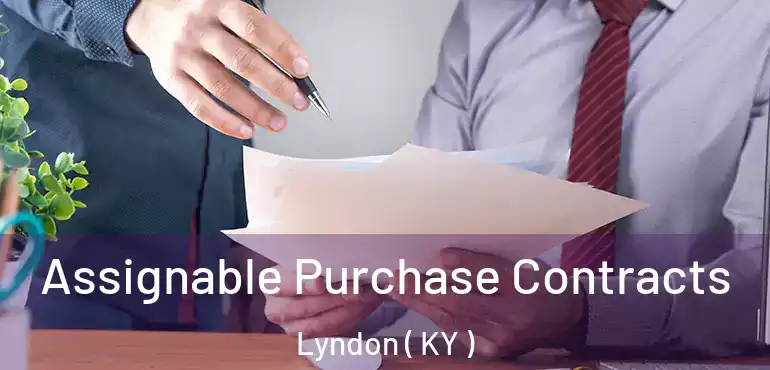  Assignable Purchase Contracts Lyndon ( KY )