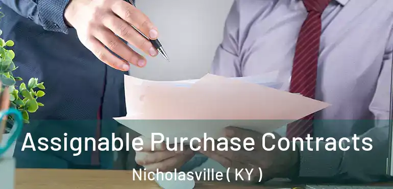  Assignable Purchase Contracts Nicholasville ( KY )