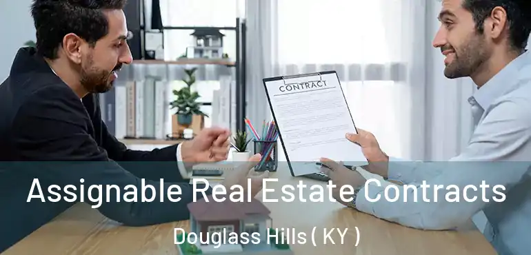 Assignable Real Estate Contracts Douglass Hills ( KY )