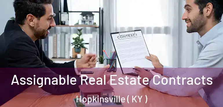  Assignable Real Estate Contracts Hopkinsville ( KY )