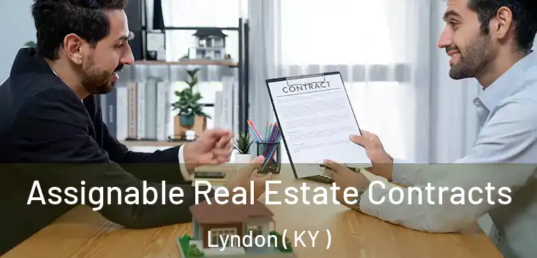  Assignable Real Estate Contracts Lyndon ( KY )