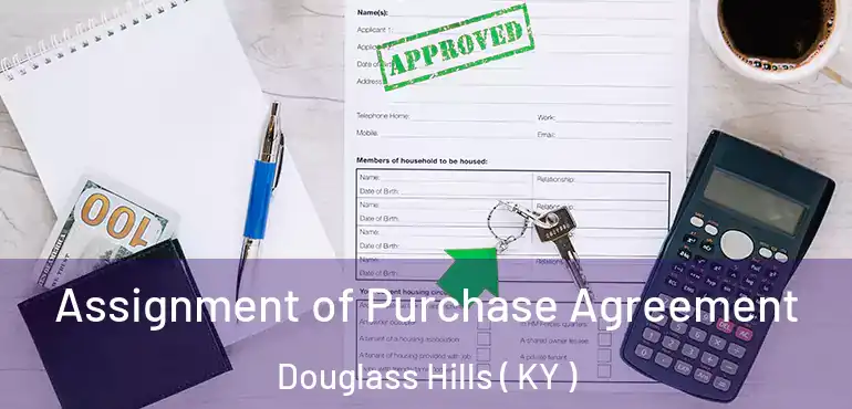  Assignment of Purchase Agreement Douglass Hills ( KY )