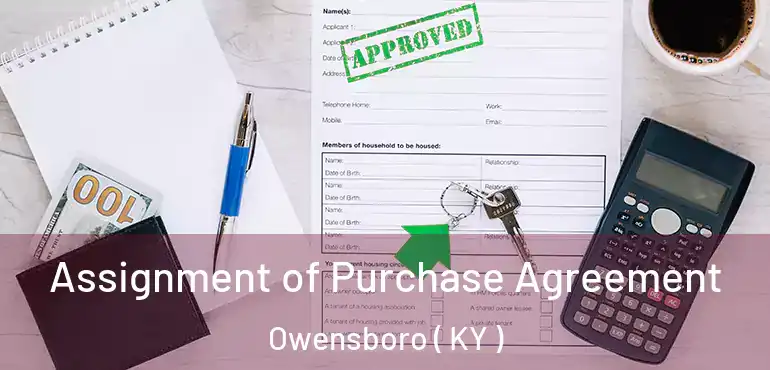  Assignment of Purchase Agreement Owensboro ( KY )