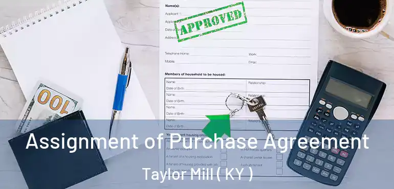  Assignment of Purchase Agreement Taylor Mill ( KY )
