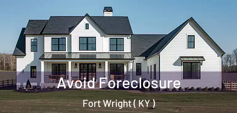  Avoid Foreclosure Fort Wright ( KY )