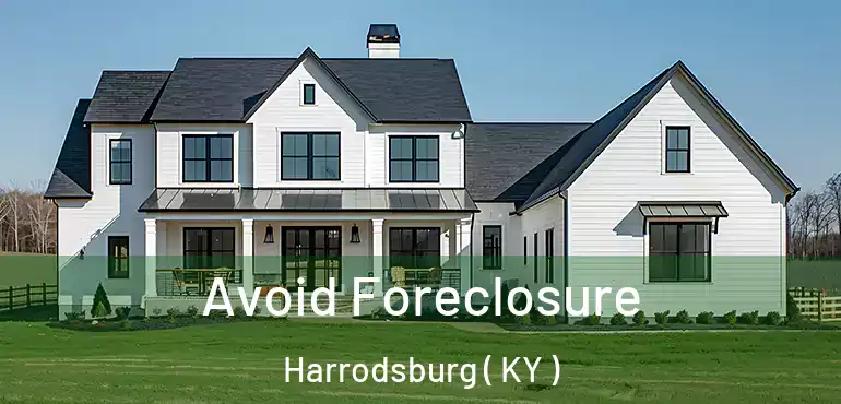  Avoid Foreclosure Harrodsburg ( KY )