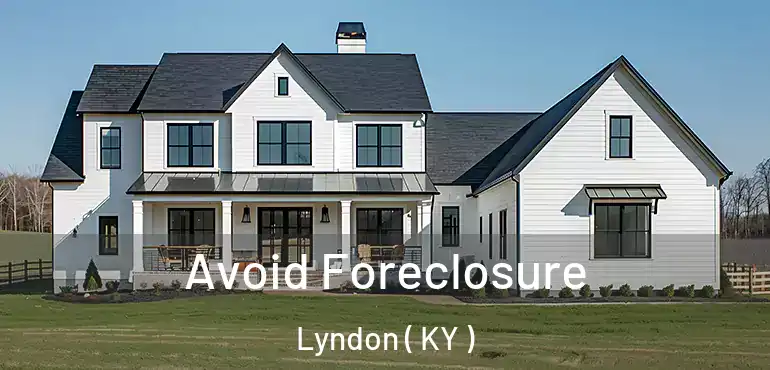  Avoid Foreclosure Lyndon ( KY )