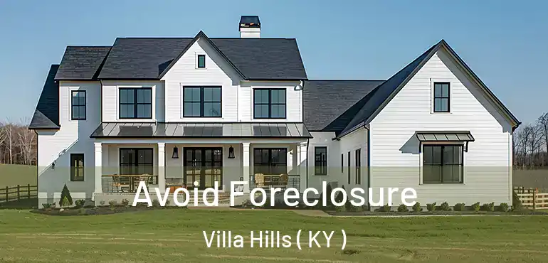  Avoid Foreclosure Villa Hills ( KY )