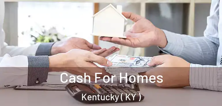  Cash For Homes Kentucky ( KY )