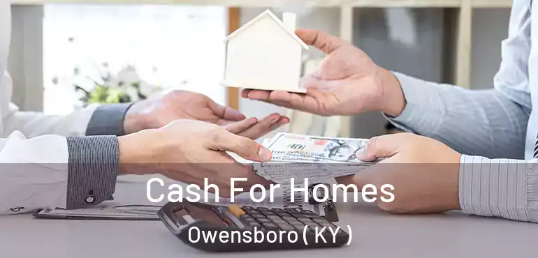  Cash For Homes Owensboro ( KY )