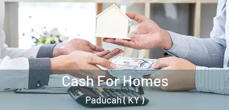  Cash For Homes Paducah ( KY )