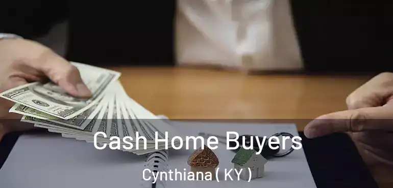  Cash Home Buyers Cynthiana ( KY )