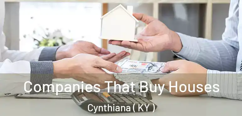  Companies That Buy Houses Cynthiana ( KY )