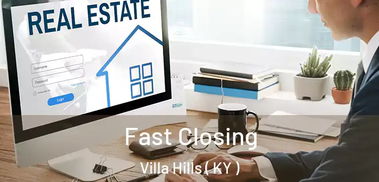  Fast Closing Villa Hills ( KY )