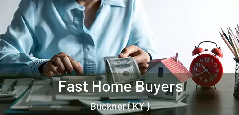  Fast Home Buyers Buckner ( KY )