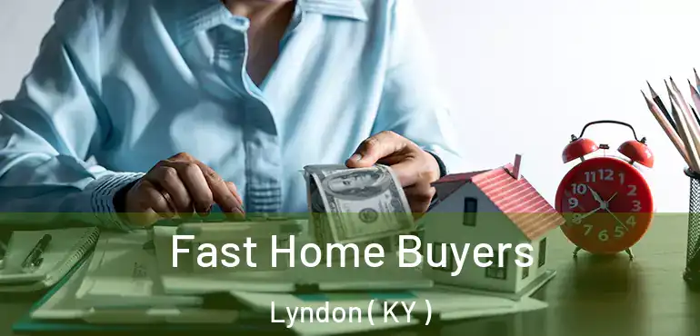  Fast Home Buyers Lyndon ( KY )