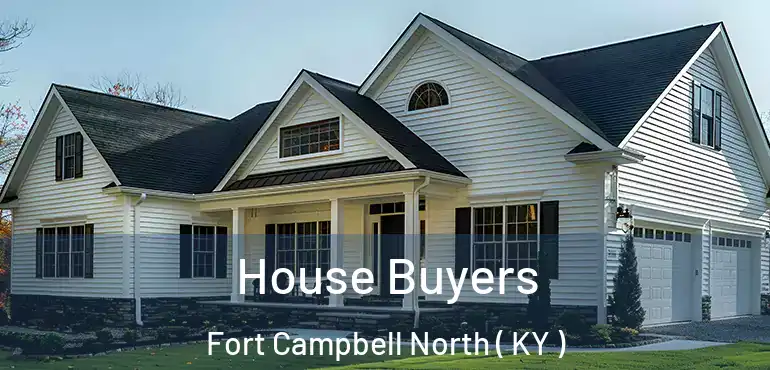  House Buyers Fort Campbell North ( KY )