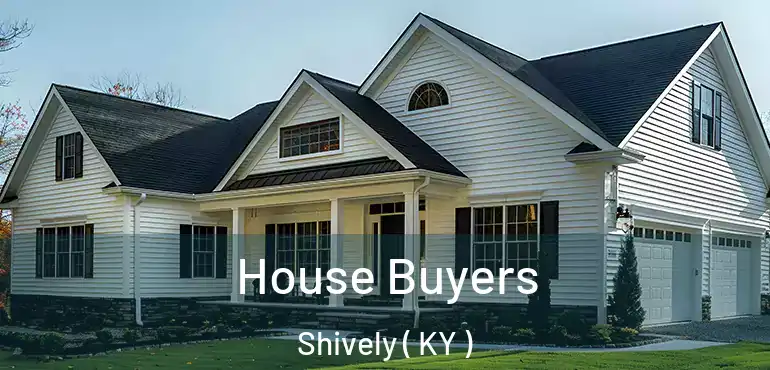  House Buyers Shively ( KY )