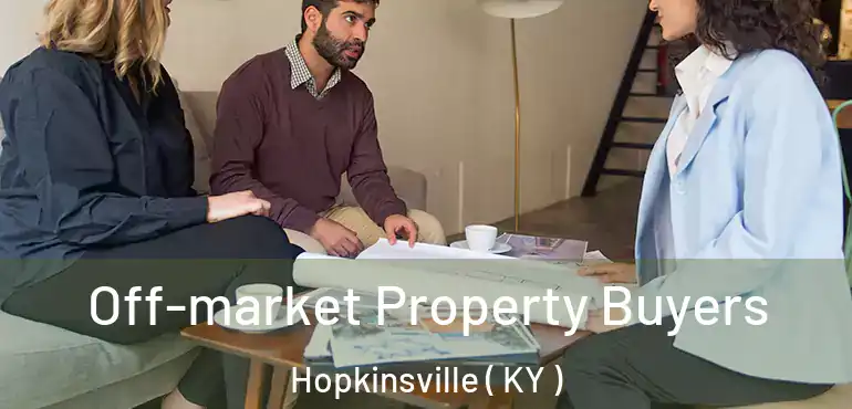  Off-market Property Buyers Hopkinsville ( KY )