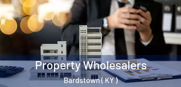  Property Wholesalers Bardstown ( KY )