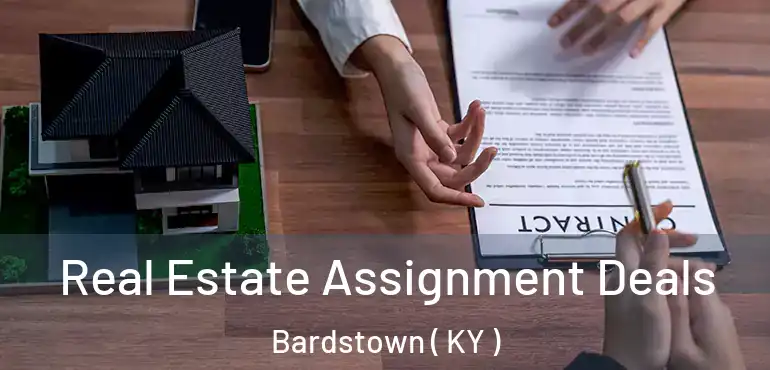  Real Estate Assignment Deals Bardstown ( KY )