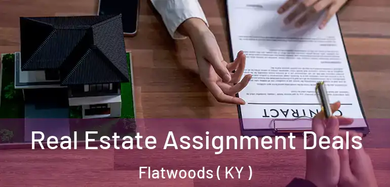  Real Estate Assignment Deals Flatwoods ( KY )