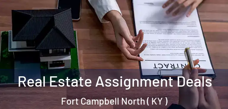  Real Estate Assignment Deals Fort Campbell North ( KY )