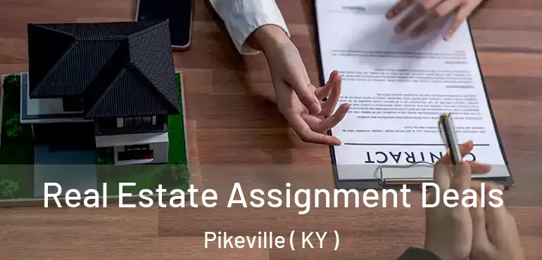  Real Estate Assignment Deals Pikeville ( KY )