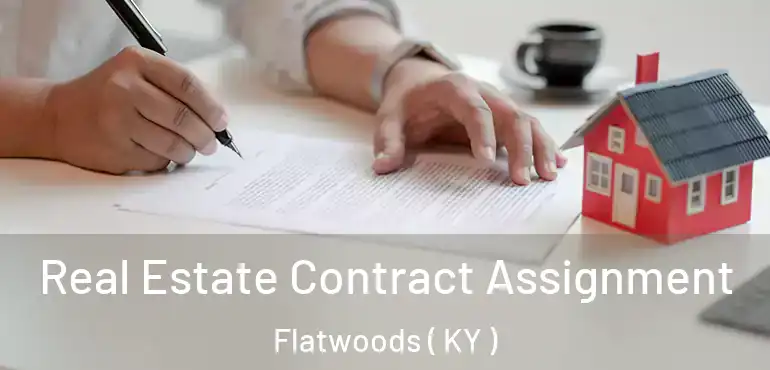  Real Estate Contract Assignment Flatwoods ( KY )
