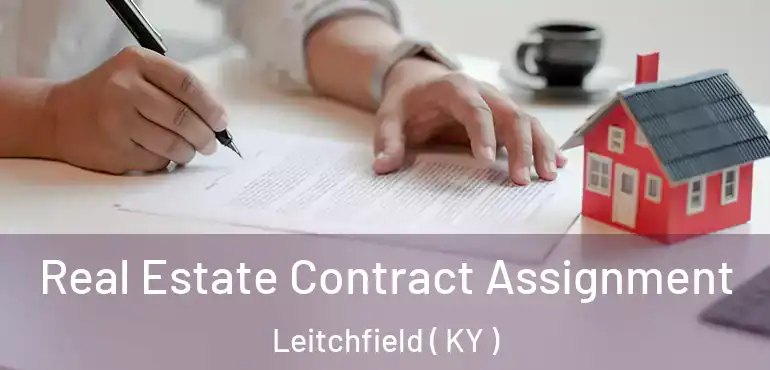  Real Estate Contract Assignment Leitchfield ( KY )