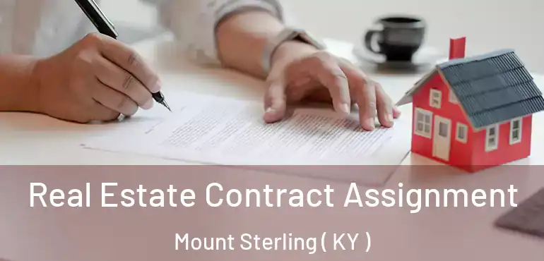  Real Estate Contract Assignment Mount Sterling ( KY )