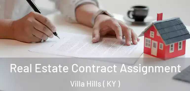  Real Estate Contract Assignment Villa Hills ( KY )