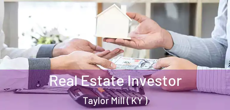  Real Estate Investor Taylor Mill ( KY )