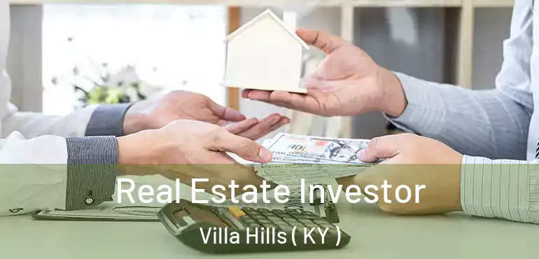 Real Estate Investor Villa Hills ( KY )