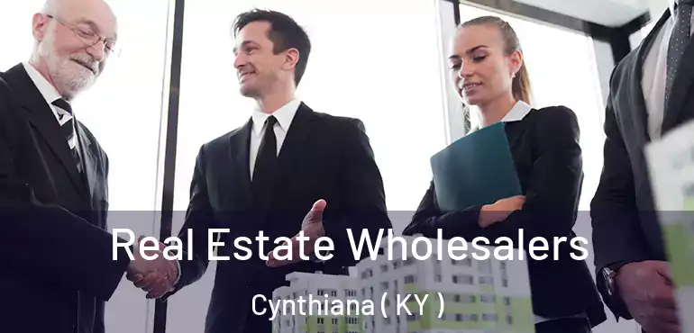  Real Estate Wholesalers Cynthiana ( KY )