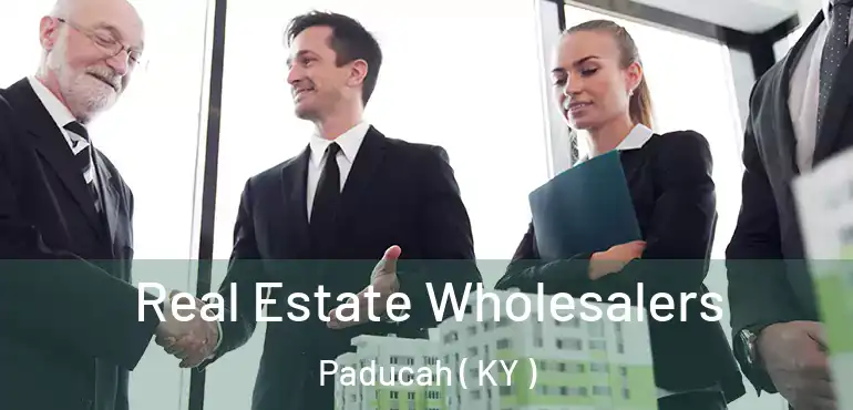  Real Estate Wholesalers Paducah ( KY )