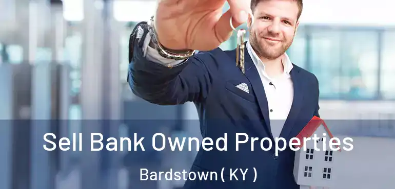  Sell Bank Owned Properties Bardstown ( KY )
