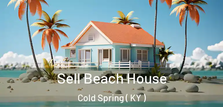 Sell Beach House Cold Spring ( KY )