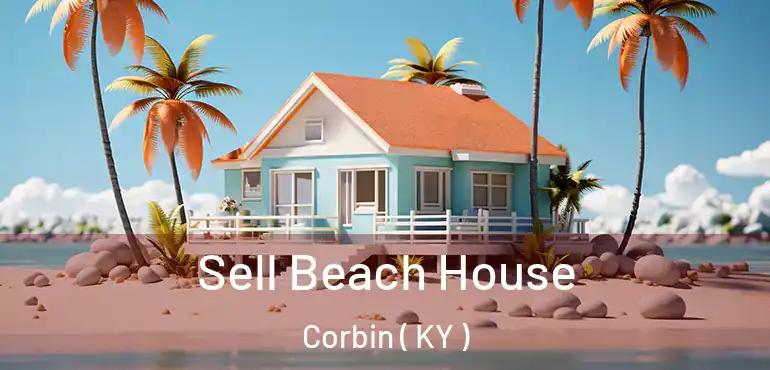  Sell Beach House Corbin ( KY )