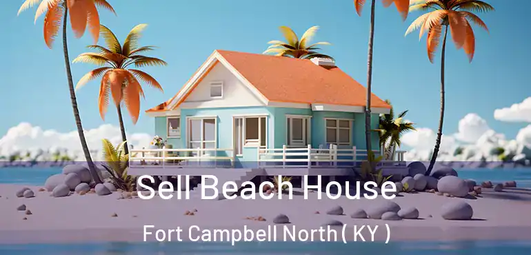  Sell Beach House Fort Campbell North ( KY )