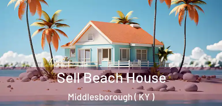  Sell Beach House Middlesborough ( KY )