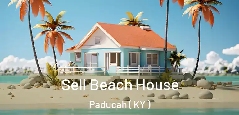  Sell Beach House Paducah ( KY )