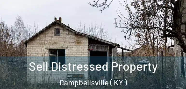  Sell Distressed Property Campbellsville ( KY )