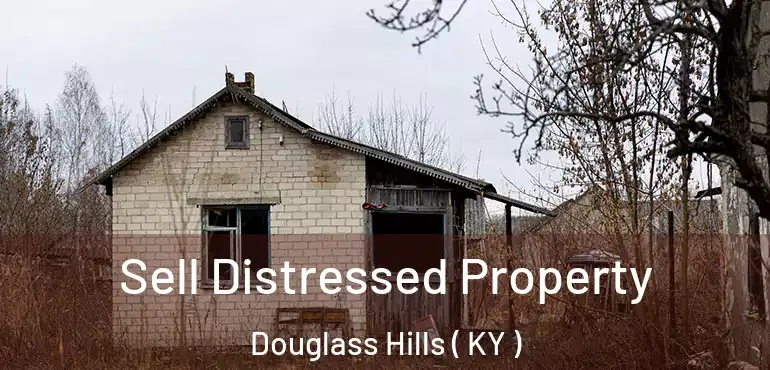  Sell Distressed Property Douglass Hills ( KY )