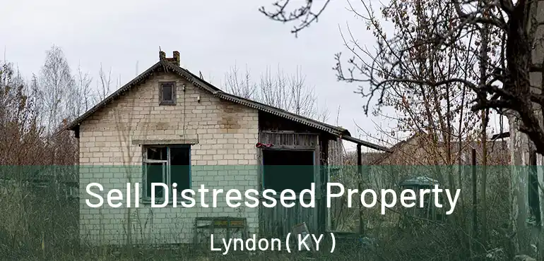  Sell Distressed Property Lyndon ( KY )