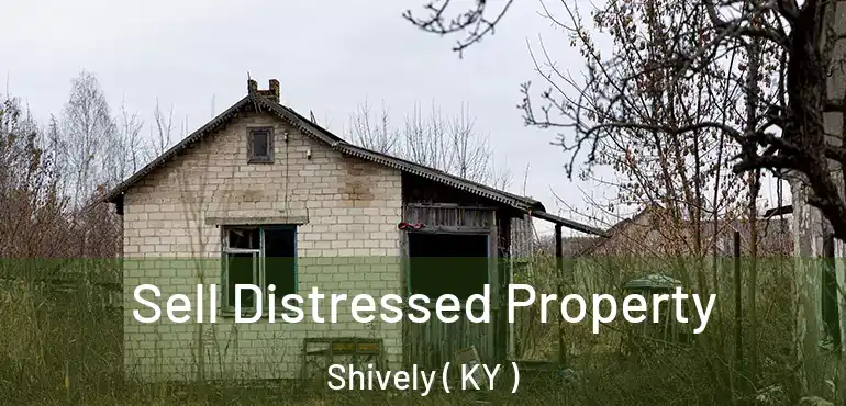  Sell Distressed Property Shively ( KY )