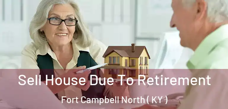  Sell House Due To Retirement Fort Campbell North ( KY )