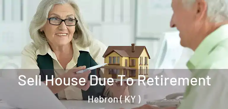 Sell House Due To Retirement Hebron ( KY )