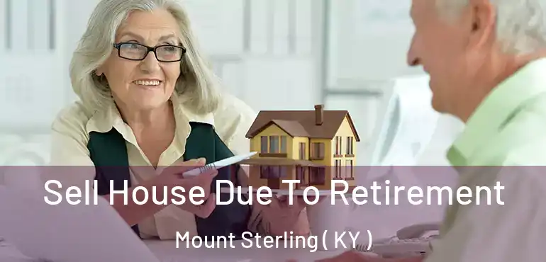  Sell House Due To Retirement Mount Sterling ( KY )